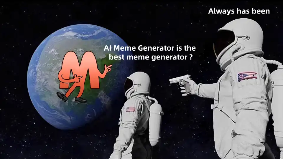 Always-Has-Been meme