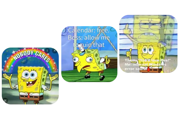Made to Feel Like Real SpongeBob Memes