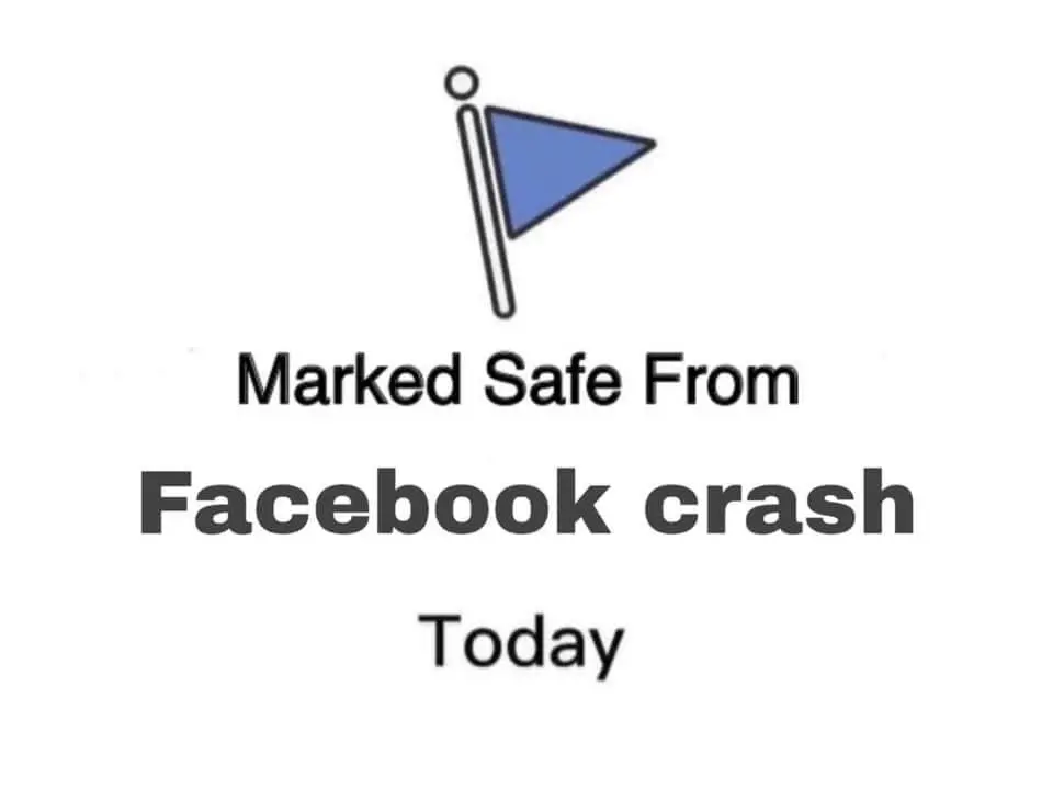 marked safe from facebook crash today