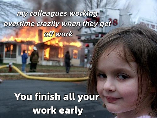 disaster girl meme about work